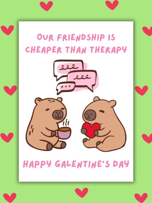Friendship Therapy Our Friendship Is Cheaper Than Therapy β Galentineβs Day Card π