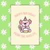 HBD Axolotl Happy Birthday From The Axolotl Card