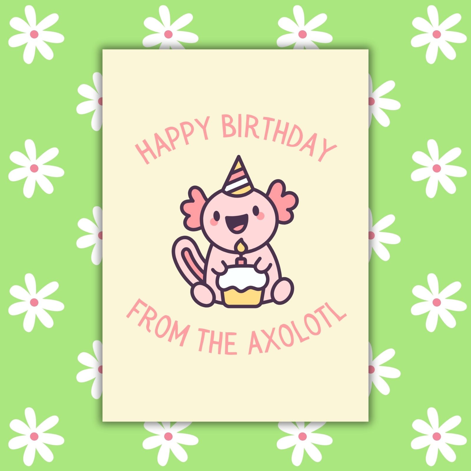 Happy Birthday From The Axolotl Card