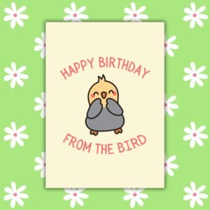 Happy Birthday From The Bird Card