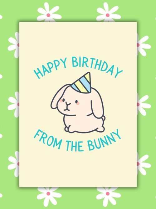 Happy Birthday From The Bunny Card