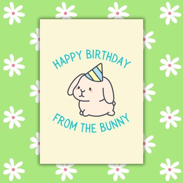HBD Bunny Happy Birthday From The Bunny Card