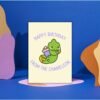 HBD Chameleon (4) Happy Birthday From The Chameleon Card