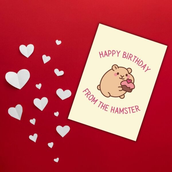 HBD Hamstere (1) Happy Birthday From The Hamster Card