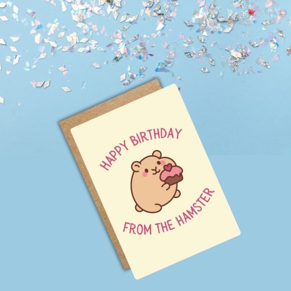 HBD Hamstere (3) Happy Birthday From The Hamster Card