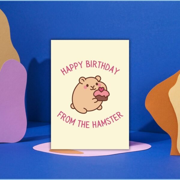 HBD Hamstere (4) Happy Birthday From The Hamster Card