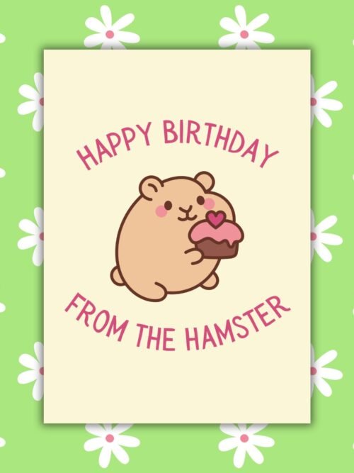 Happy Birthday From The Hamster Card