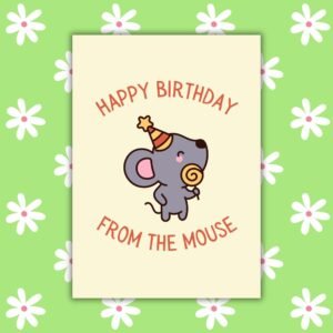 Happy Birthday From The Mouse Card