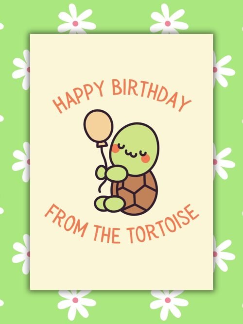 Happy Birthday From The Tortoise Card