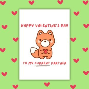 Happy Valentine’s Day to My Current Partner – Funny Valentine’s Card