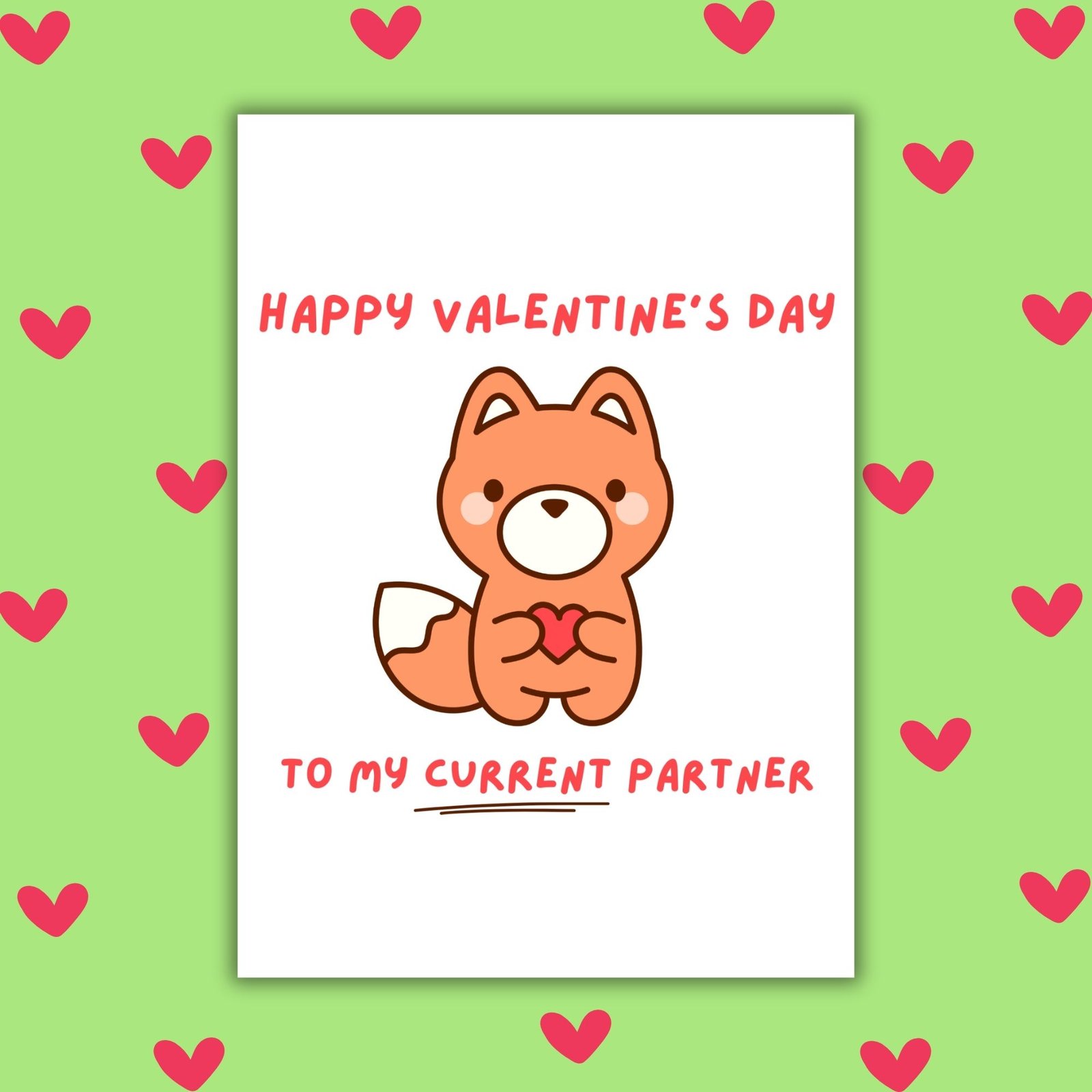Happy Valentine’s Day to My Current Partner – Funny Valentine’s Card