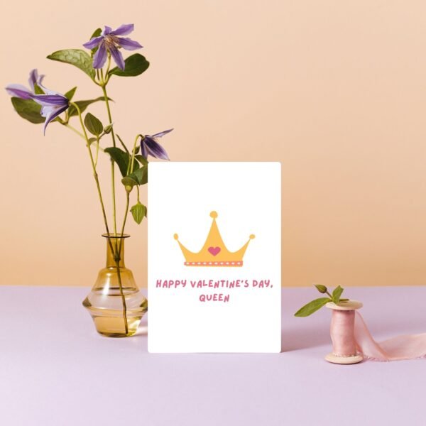 Happy Valentine’s Day Queen – Crown Valentine’s Card