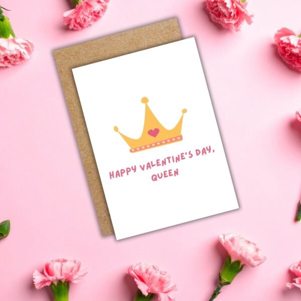 Happy Valentine’s Day Queen – Crown Valentine’s Card
