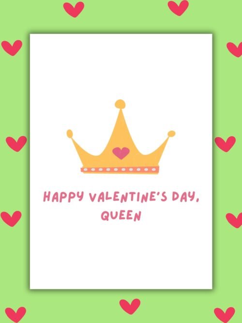 HVD Queen Crown Happy Valentine’s Day Queen – Crown Valentine’s Card