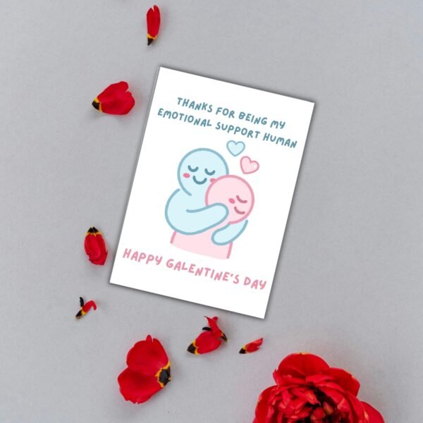 Happy Galentine's Emotional Support Human (2) Thanks For Being My Emotional Support Human – Galentine’s Day Card 💖