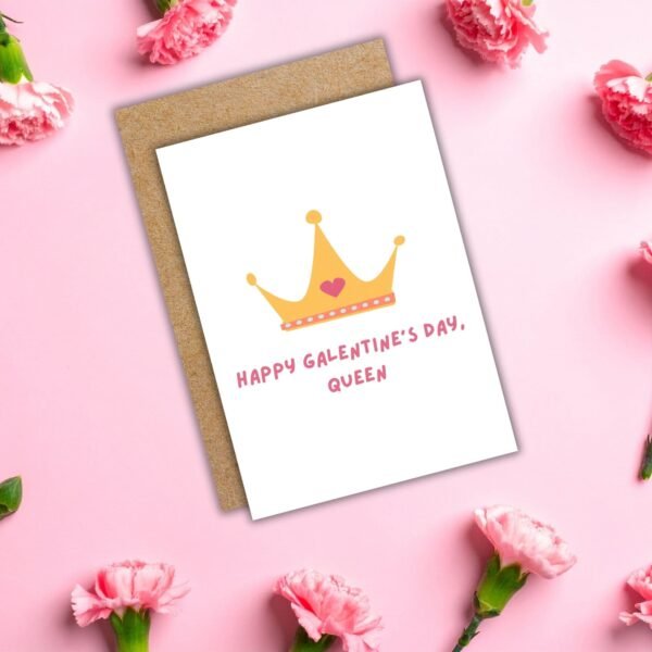 Happy Galentine's Queen Crown Card (3) (1) Happy Galentine’s Day Queen – Crown Galentine’s Card 👑💖