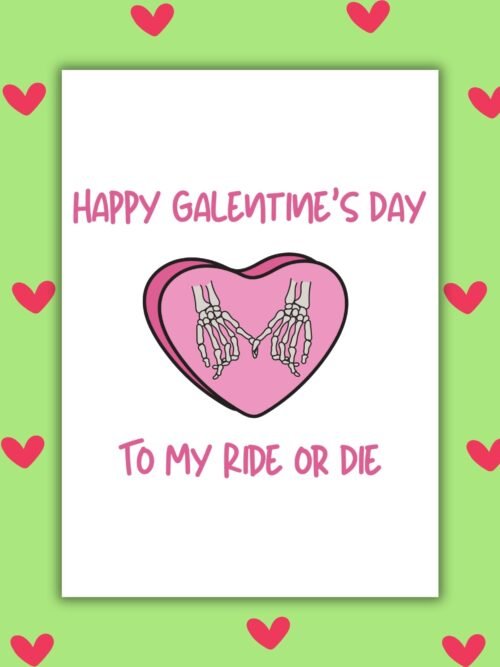 Happy Galentine's Ride or Die Happy Galentineβs to My Ride or Die β Skeleton Bestie Card ππ