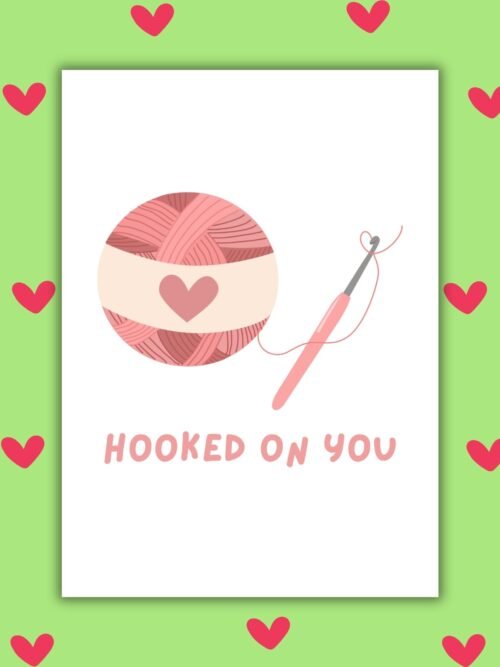 Hooked on you card Hooked On You – Cute Valentine’s Card with Yarn & Crochet Hook
