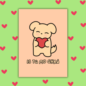 Is Tú Mo Ghrá – Gaeilge Irish Language Valentine’s Day Card