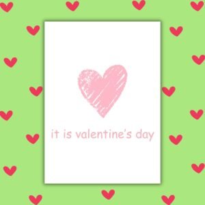 it is valentine’s day – Minimalist Valentine’s Card