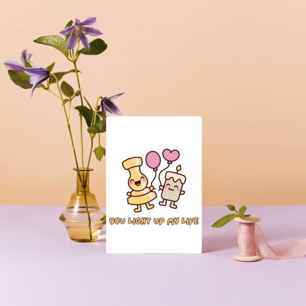 You Light Up My Life – Cute Candle Valentine’s Day Card