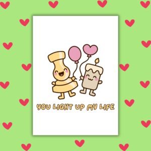 You Light Up My Life – Cute Candle Valentine’s Day Card