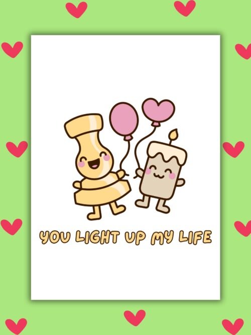 You Light Up My Life – Cute Candle Valentine’s Day Card