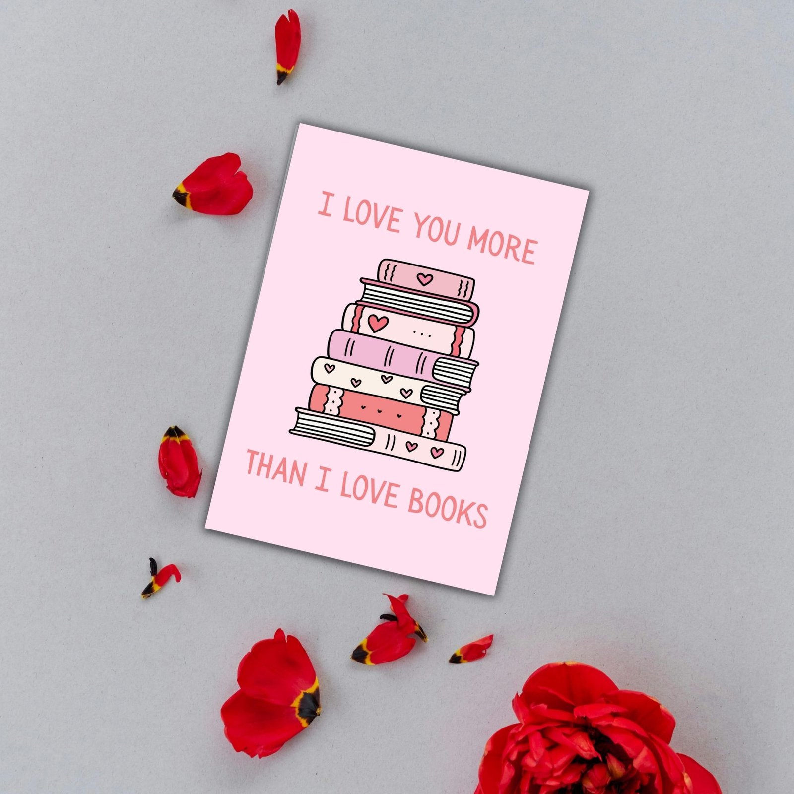 I Love You More Than I Love Books – Funny Valentine’s Day Card - Image 3