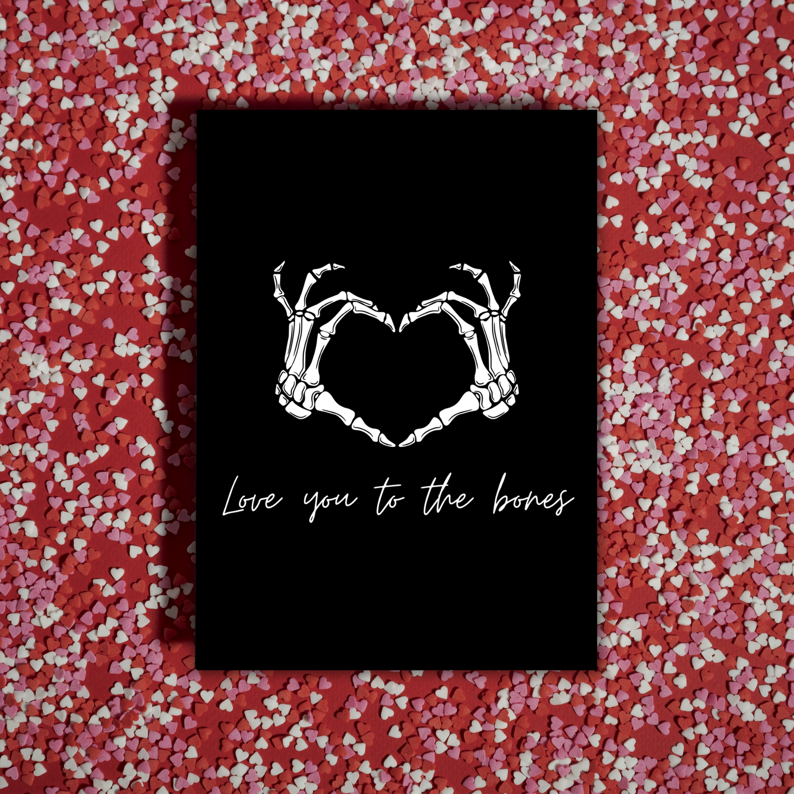 I Love You to the Bones – Gothic Skeleton Valentine’s Card - Image 3