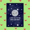 Love you to the moon card I Love You to the Moon and Back – Valentine Love Card