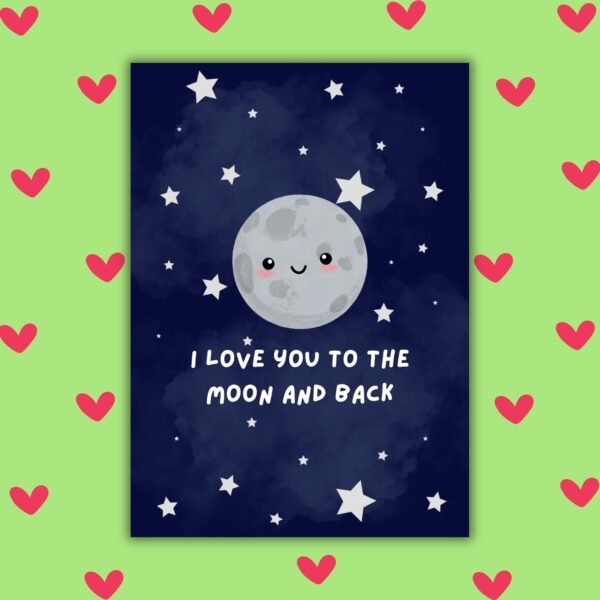 Love you to the moon card I Love You to the Moon and Back – Valentine Love Card