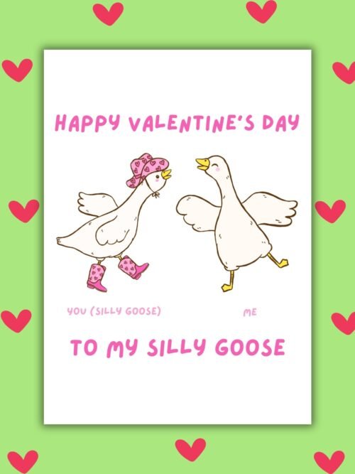My silly goose valentine card Happy Valentine’s Day to My Silly Goose – Fun Valentine’s Card