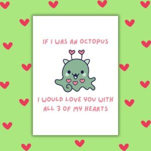If I Was an Octopus I Would Love You With All Three of My Hearts Valentine's Card