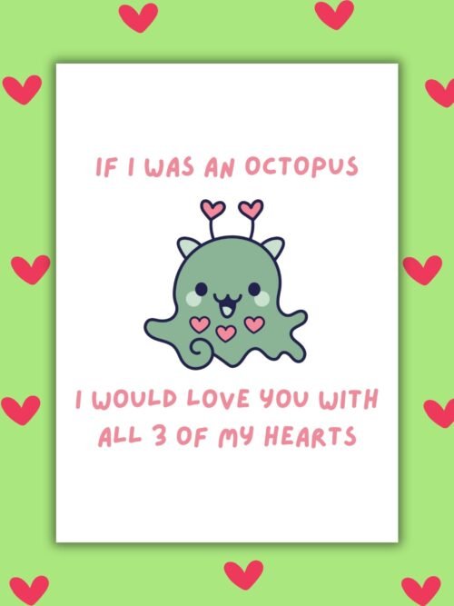 If I Was an Octopus I Would Love You With All Three of My Hearts Valentine's Card