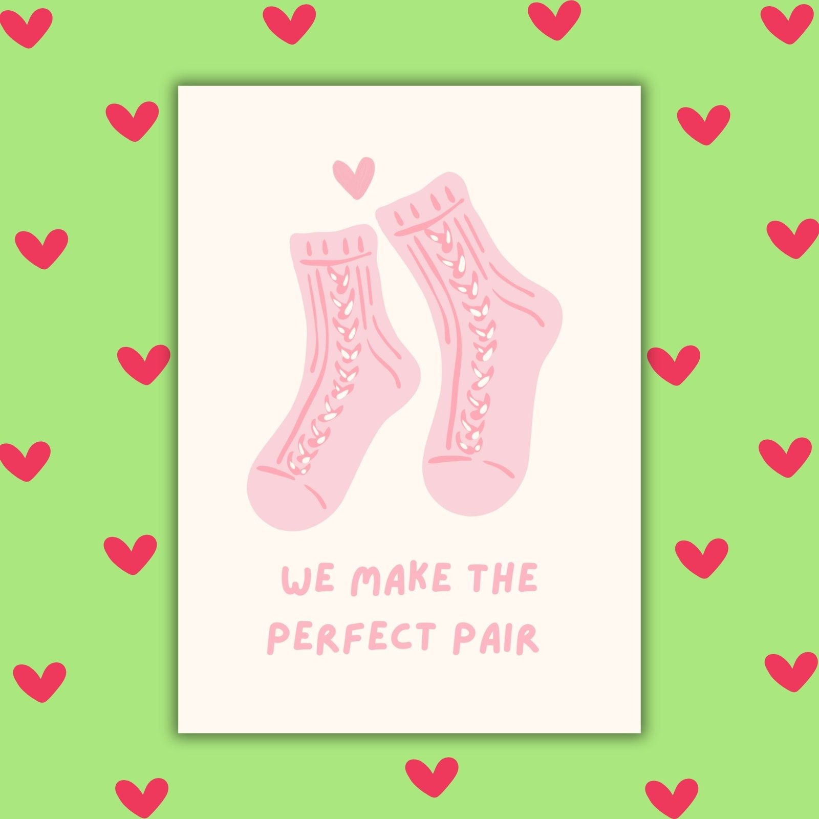 We Make the Perfect Pair – Pun Valentine’s Card