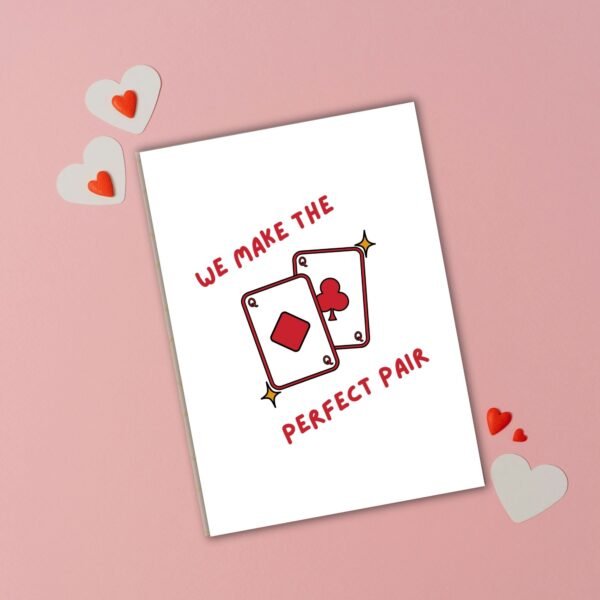 We Make the Perfect Pair Valentine’s Card Queen – Same Sex Valentine