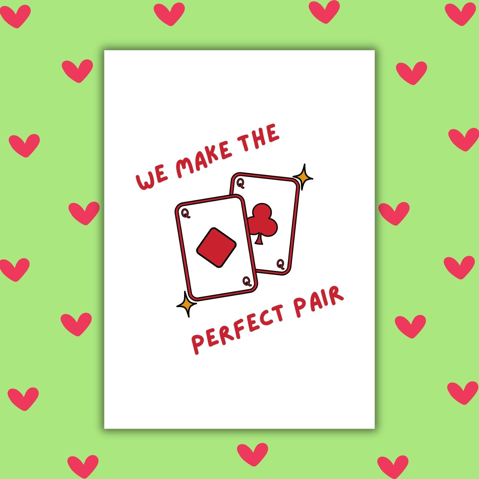 We Make the Perfect Pair Valentine’s Card Queen – Same Sex Valentine