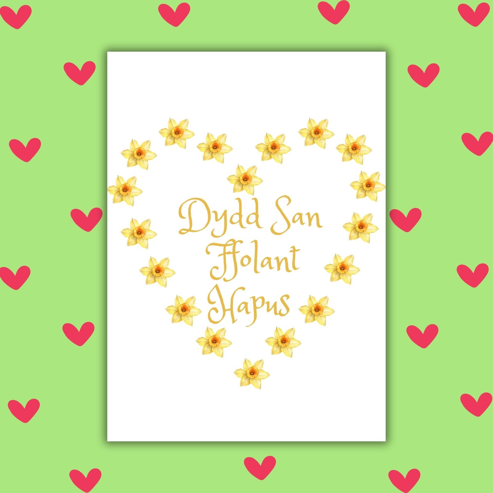 Dydd San Ffolant Hapus – Welsh Language Valentine’s Card with Daffodil Heart