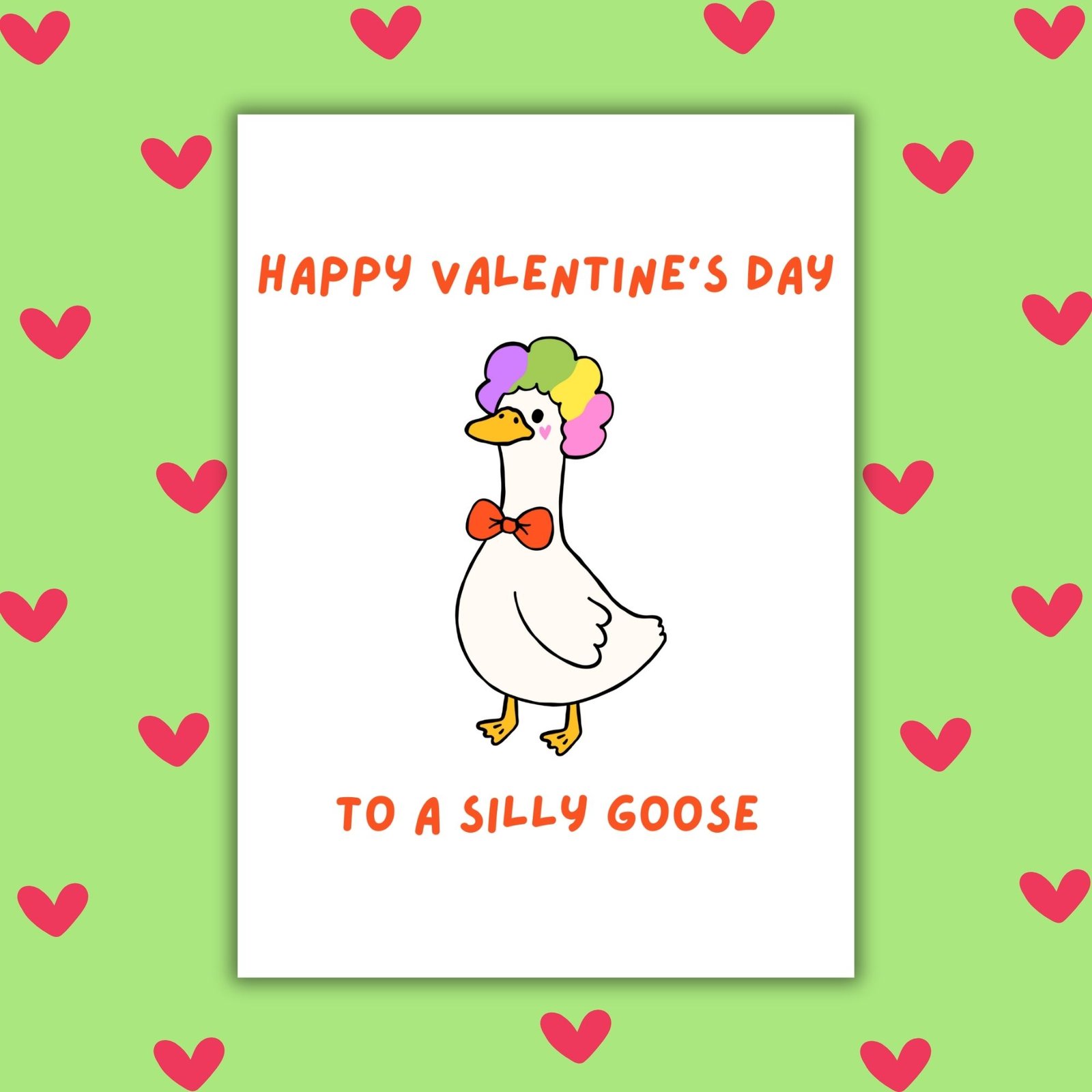Happy Valentine’s Day to a Silly Goose – Funny Animal Valentine’s Card