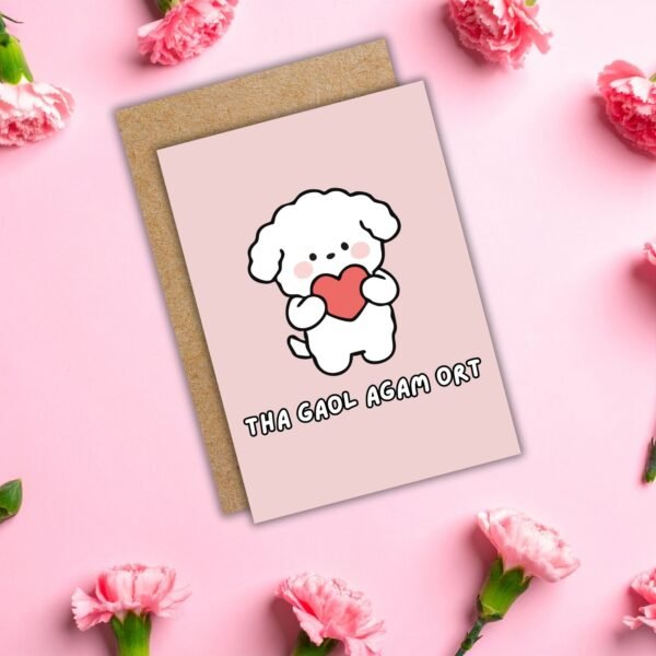 Tha Gaol Agam Ort – Scottish Gaelic Language Valentine Card