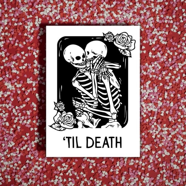 ’Til Death – Gothic Skeleton Valentine’s Card