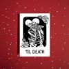 ’Til Death – Gothic Skeleton Valentine’s Card