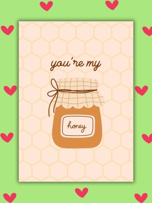 You're My Honey Card Valentine's Day Card