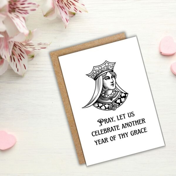 Another year grace Anniversary Card (3) Let Us Celebrate Another Year of Thy Grace – Funny Medieval Anniversary Card