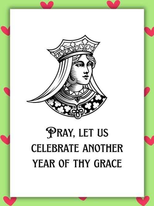 Let Us Celebrate Another Year of Thy Grace – Funny Medieval Anniversary Card