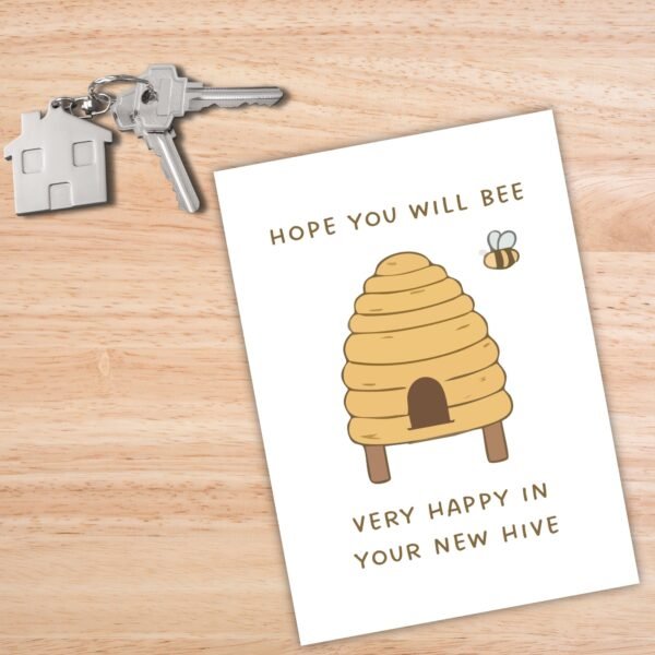Bee Happy Hive Card (1) New Home Card - Hope You Will Bee Very Happy in Your New Hive