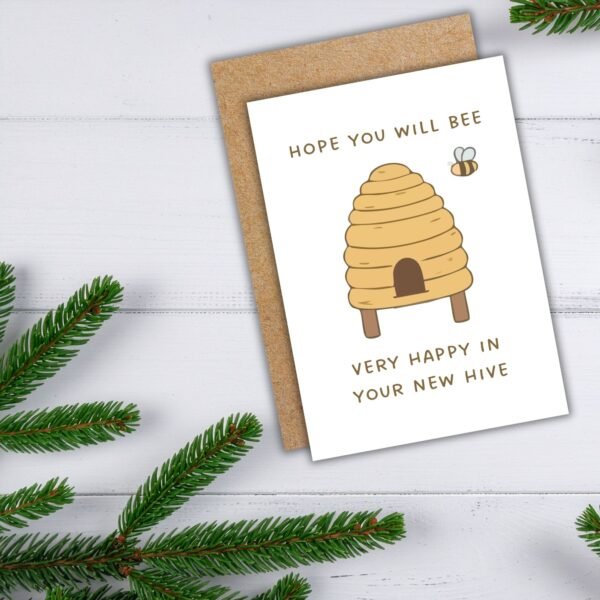 Bee Happy Hive Card (2) New Home Card - Hope You Will Bee Very Happy in Your New Hive