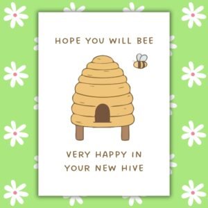 New Home Card - Hope You Will Bee Very Happy in Your New Hive