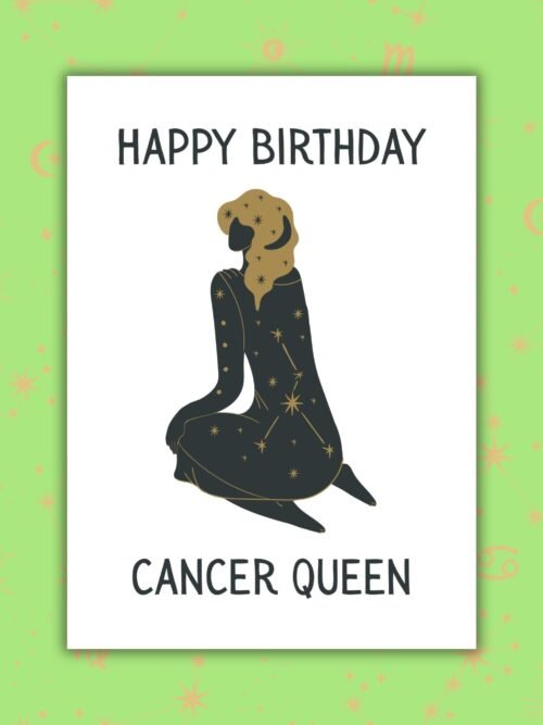 Happy Birthday Cancer Queen – Zodiac Birthday Card