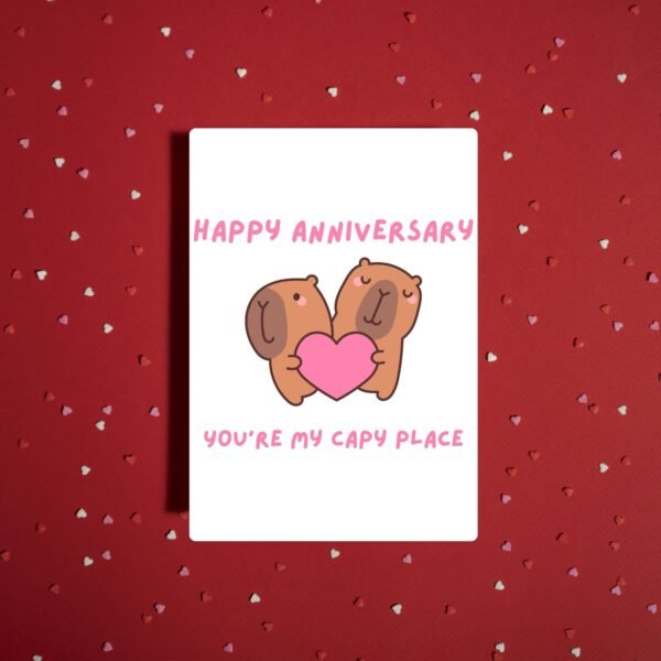 Happy Anniversary Card – You’re My Capy Place